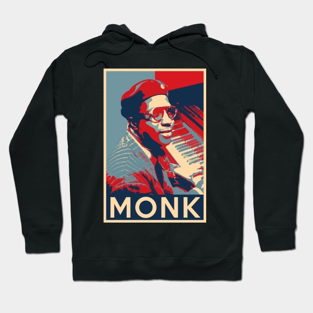 Thelonious Monk Hope Poster - Sizes of Jazz History Hoodie by Quentin1984